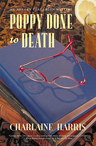 Poppy Done to Death (Aurora Teagarden Mysteries, Book 8)