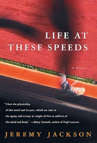Life at These Speeds: A Novel