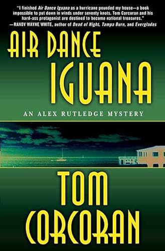 Air Dance Iguana (Alex Rutledge Mysteries)