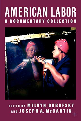 American Labor: A Documentary Collection
