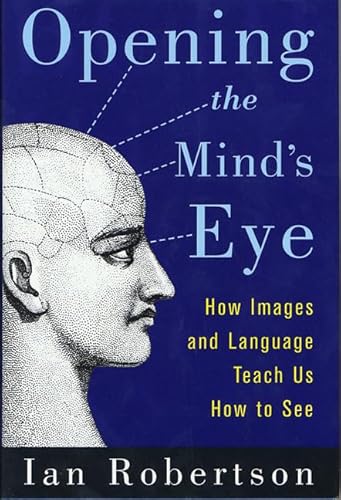 Opening the Mind's Eye: How Images and Language Teach Us How To See