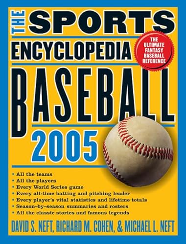 The Sports Encyclopedia: Baseball 2005