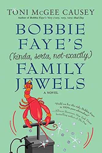 Bobbie Faye's (kinda, sorta, not exactly) Family Jewels: A Novel (Bobbie Faye, 2)