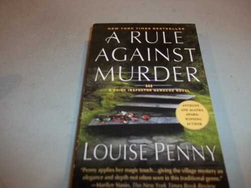 A Rule Against Murder: A Chief Inspector Gamache Novel
