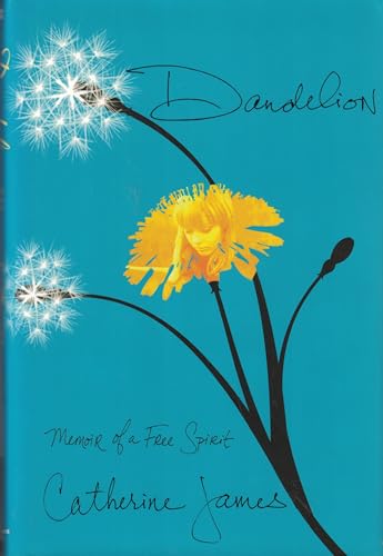 Dandelion: Memoir of a Free Spirit