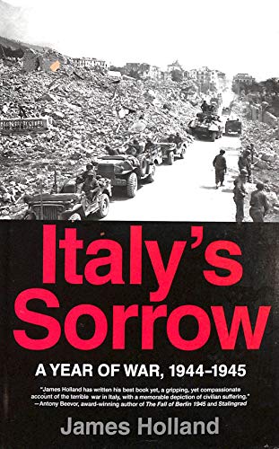 Italy's Sorrow: A Year of War, 1944-1945