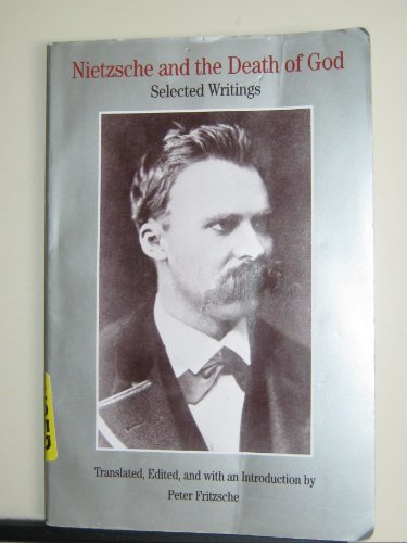 Nietzsche and the Death of God: Selected Writings (The Bedford Series in History and Culture)