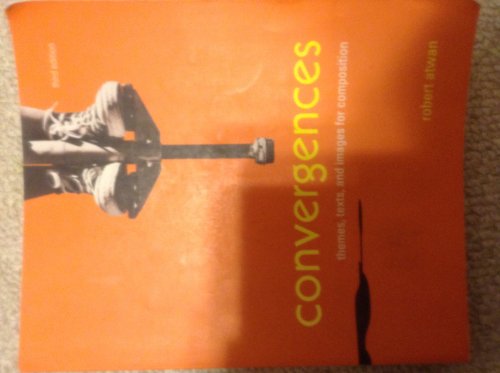 Convergences: Themes, Texts, and Images for Composition