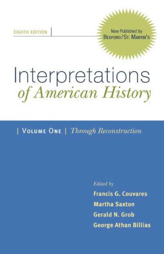 Interpretations of American History: Patterns & Perspectives: Through Reconstruction: 1