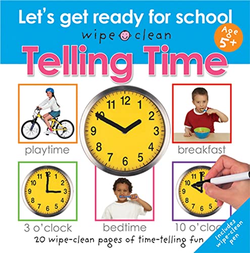 Wipe Clean: Telling Time (Wipe Clean Let's Get Ready for School)