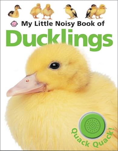 My Little Noisy Book of Ducklings