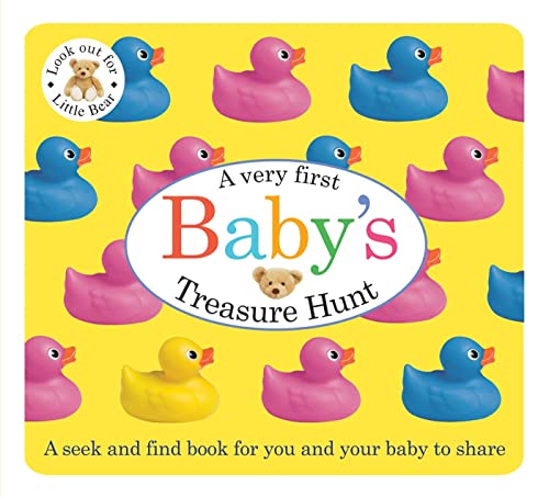 Baby's First Treasure Hunt: A seek and find book for you and your baby to share (Baby Basics)