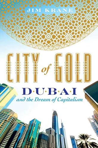 City of Gold: Dubai and the Dream of Capitalism