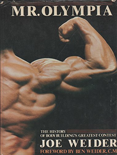 Mr. Olympia: The history of bodybuilding's greatest contest