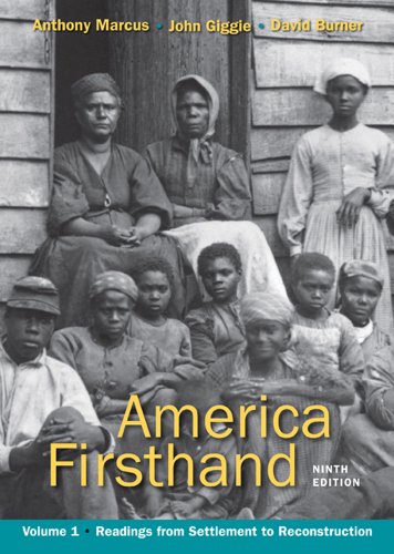 America Firsthand, Volume I: Readings from Settlement to Reconstruction