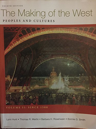 Making of the West, Volume II: Since 1500: Peoples and Cultures