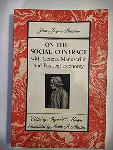 On the Social Contract: with Geneva Manuscript and Political Economy