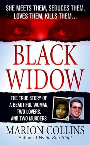 Black Widow: A Beautiful Woman, Two Lovers, Two Murders