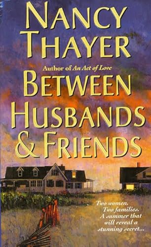 Between Husbands and Friends: A Novel