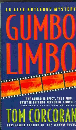 Gumbo Limbo: An Alex Rutledge Mystery