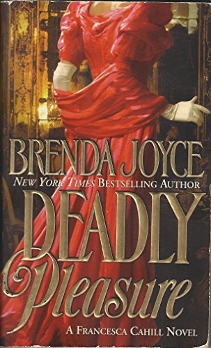 Deadly Pleasure: A Francesca Cahill Novel