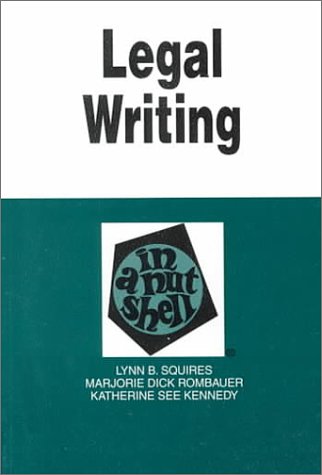 Legal Writing in a Nutshell (Nutshell Series)
