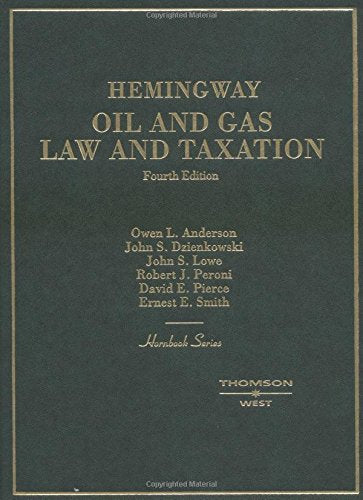 Hemingway Oil and Gas Law and Taxation