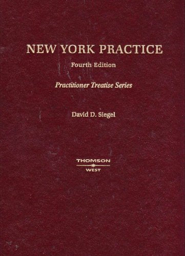 New York Practice (Practitioner's Treatise Series)