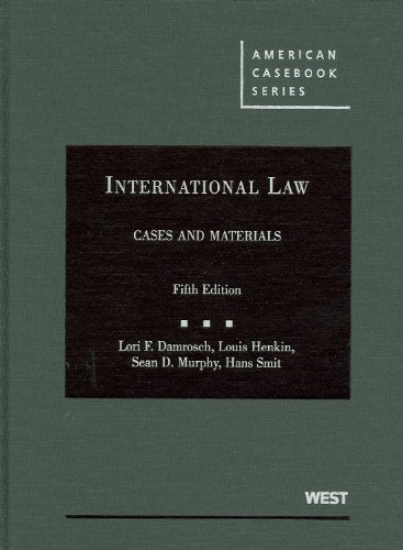 International Law, Cases and Materials (American Casebook Series)