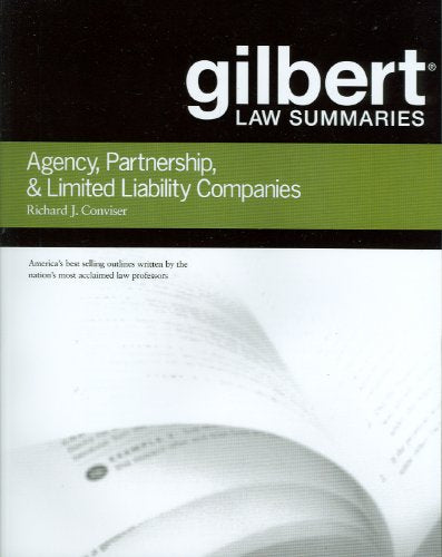 Gilbert Law Summaries on Agency, Partnership and LLCs