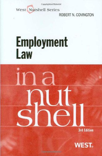 Employment Law in a Nutshell, Third Edition (West Nutshell)