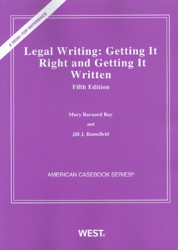 Legal Writing: Getting It Right and Getting It Written, 5th Edition
