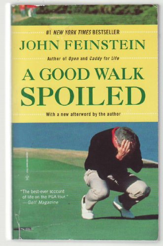 A Good Walk Spoiled: Days and Nights on the PGA Tour