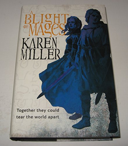 A Blight of Mages (Kingmaker, Kingbreaker)