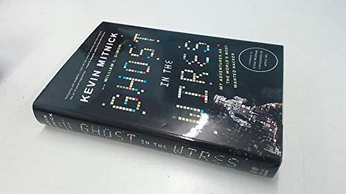 Ghost in the Wires: My Adventures as the World's Most Wanted Hacker