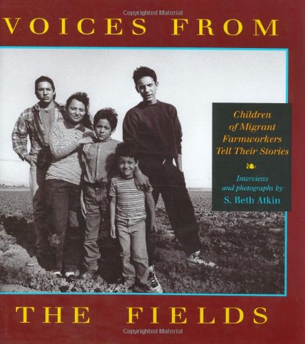 Voices from the Fields: Children of Migrant Farmworkers Tell Their Stories