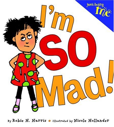 I'm So Mad! (Just Being Me, 1)