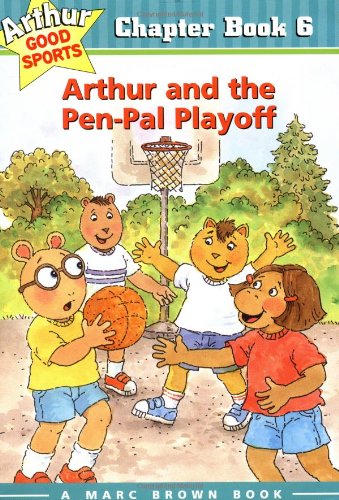 Arthur and the Pen-Pal Playoff: Arthur Good Sports Chapter Book 6