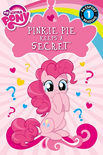My Little Pony: Pinkie Pie Keeps a Secret: Level 1 (Passport to Reading Level 1)