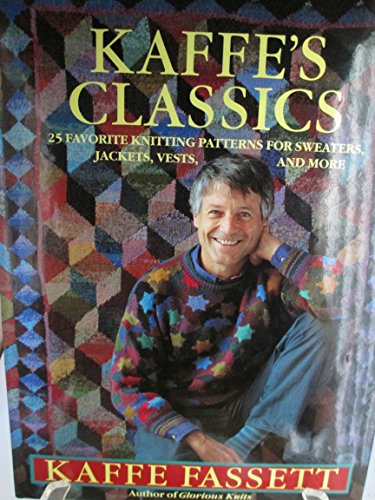 Kaffe's Classics: 25 Favorite Knitting Patterns for Sweaters, Jackets, Vests and More