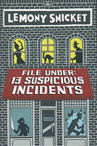 File Under: 13 Suspicious Incidents (All the Wrong Questions)