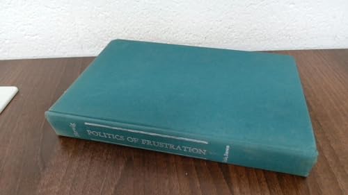 Politics of frustration: The United States in German naval planning, 1889-1941