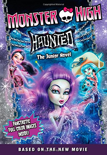 Monster High: Haunted: The Junior Novel
