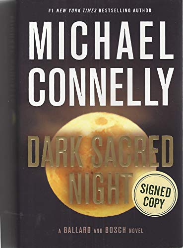 Dark Sacred Night (A Ballard and Bosch Novel) (Signed)