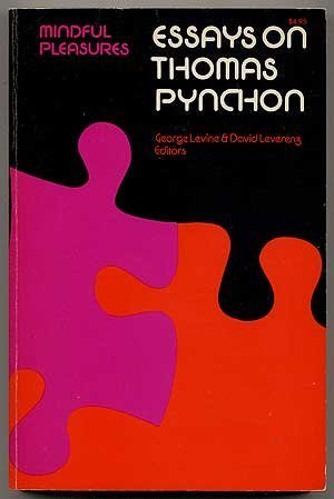 Mindful Pleasures: Essays on Thomas Pynchon