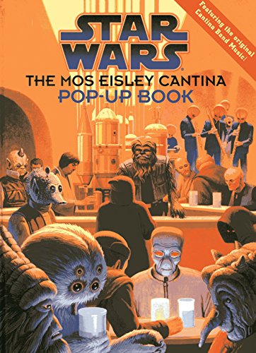 The Mos Eisley Cantina Pop-up Book (Star Wars)