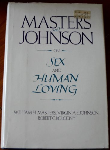 Masters and Johnson on sex and human loving