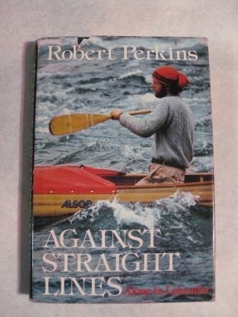 Against Straight Lines: Alone in Labrador