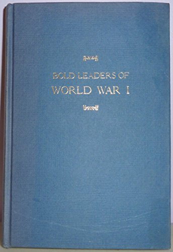 Bold leaders of World War I,