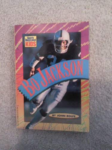 Bo Jackson (A Sports Illustrated for Kida Biography)